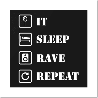 IT, sleep, rave, repeat Posters and Art